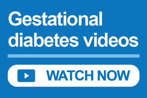 watch gestational diabetes videos now